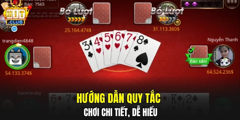 Hướng dẫn quy tắc chơi chi tiết, dễ hiểu