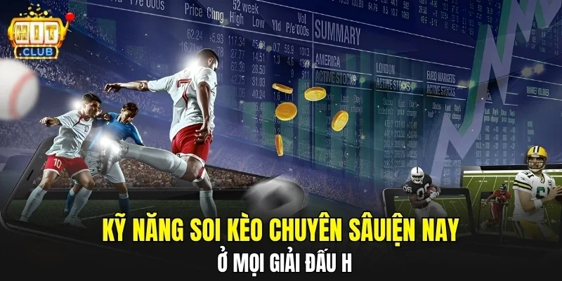 Kỹ năng soi kèo chuyên sâu ở mọi giải đấu hiện nay