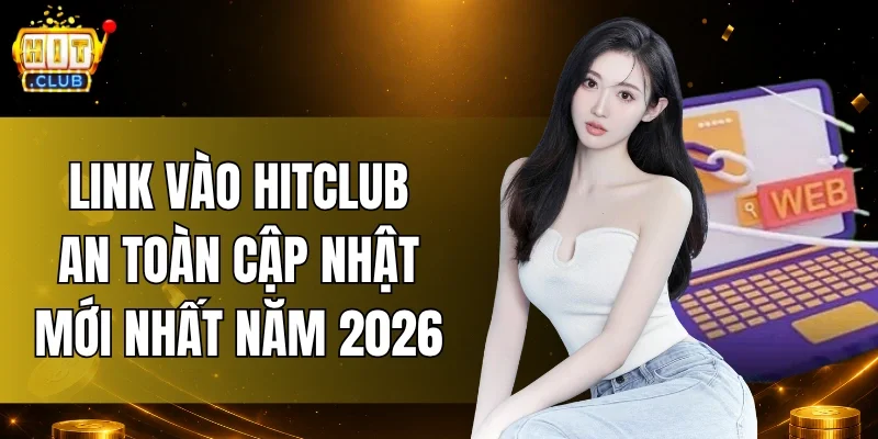 Link Vào HITCLUB