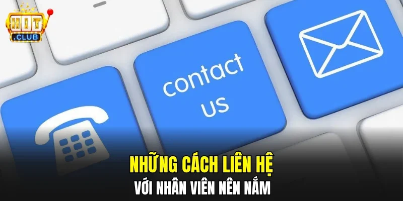 Những cách liên hệ với nhân viên nên nắm