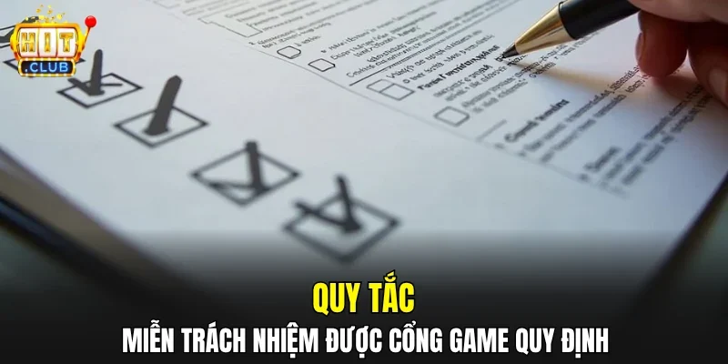Quy tắc miễn trách nhiệm được cổng game quy định