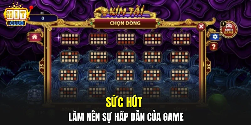Sức hút làm nên sự hấp dẫn của game